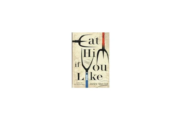 Eat Him If You Like - Jean Teule - معیار علم